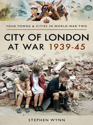 cover image of City of London at War 1939–45